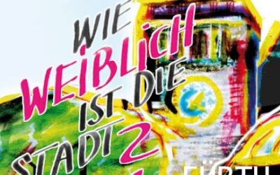 How feminine is the city? – Exhibition opening at the Women’s Museum Fürth