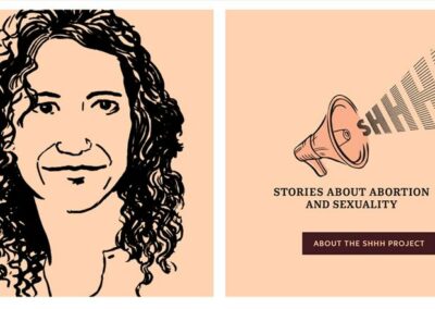 SHHH! Stories about abortion and sexuality
