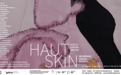 Exhibition opening in Berlin: SKIN – Membrane, Organ, Archive